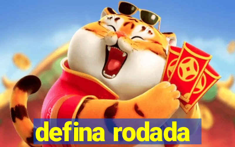 defina rodada